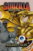 Godzilla Rivals: Round Four Godzilla Rivals: Round Four