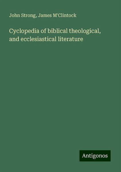 Cyclopedia of biblical theological, and ecclesiastical literature Cyclopedia of biblical theological, and ecclesiastical literature
