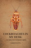 Cockroaches in my desk Cockroaches in my desk