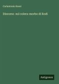 Discorso sul colera-morbo di Rodi Discorso sul colera-morbo di Rodi