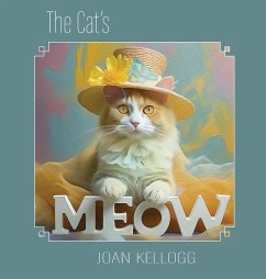 The Cat's Meow - Kellogg, Joan M
