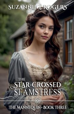 The Star-Crossed Seamstress - Rogers, Suzanne G.