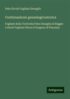 Continuazione genealogicostorica - Denaglia, Febo Ercole Fogliani