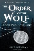 The Order of the Wolf Species Chronicles The Order of the Wolf Species Chronicles