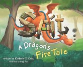 Spit A Dragon's Fire Tale Spit A Dragon's Fire Tale