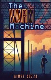 The Warm Machine The Warm Machine