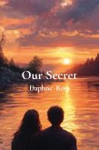 Our Secret Our Secret