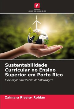 Sustentabilidade Curricular no Ensino Superior em Porto Rico Cover Sustentabilidade Curricular no Ensino Superior em Porto Rico