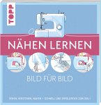 Nähen lernen Bild für Bild  (Mängelexemplar)