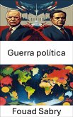 Guerra política (eBook, ePUB)