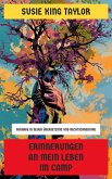 Erinnerungen an mein Leben im Camp (eBook, ePUB) Erinnerungen an mein Leben im Camp (eBook, ePUB)