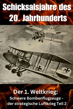 Schicksalsjahre des 20. Jahrhunderts (eBook, ePUB) - Bauer, Hans-Jürgen