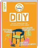 Rethink DIY. Sinnvoll reparieren, kreativ upcyclen, richtig instandsetzen. (Mängelexemplar) Rethink DIY. Sinnvoll reparieren, kreativ upcyclen, richtig instandsetzen. (Mängelexemplar)