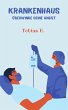Krankenhaus - Überwinde deine Angst... - Bild 1
