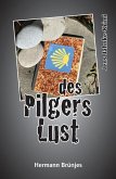des Pilgers Lust (eBook, ePUB) des Pilgers Lust (eBook, ePUB)