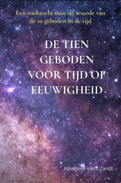 De tien geboden voor Tijd of eeuwigheid (eBook, ePUB) - van't Zandt, Johannes