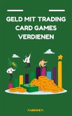 Geld mit Traiding Card Games verdienen (eBook, ePUB)