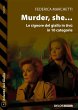 Murder She... Le signore del giallo in... - Bild 1