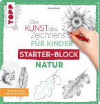 Die Kunst des Zeichnens für Kinder Starter-Block - Natur  (Mängelexemplar)