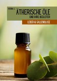 Ätherische Öle und ihre Begleiter (eBook, ePUB) Ätherische Öle und ihre Begleiter (eBook, ePUB)