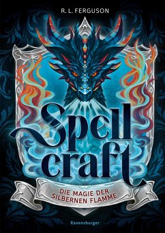 Spellcraft, Band 1: Die Magie der silbernen Flamme (Magisches Fantasy-Abenteuer im London der Gegenwart ab 10 Jahre) (eBook, ePUB) - Ferguson, R. L.