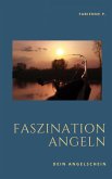 Faszination Angeln (eBook, ePUB)