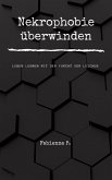 Nekrophobie überwinden (eBook, ePUB)