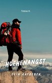 Höhenangst - dein Ratgeber (eBook, ePUB) Höhenangst - dein Ratgeber (eBook, ePUB)