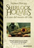 Sherlock Holmes e il caso del mostro di Gila (eBook, ePUB) Sherlock Holmes e il caso del mostro di Gila (eBook, ePUB)