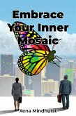 Embrace Your Inner Mosaic (eBook, ePUB)