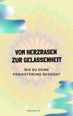 Vom Herzrasen zur Gelassenheit (eBook, ePUB) Cover Vom Herzrasen zur Gelassenheit (eBook, ePUB)
