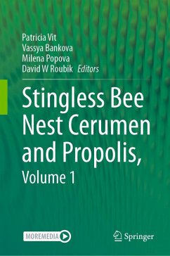 Stingless Bee Nest Cerumen and Propolis, Volume 1 (eBook, PDF)