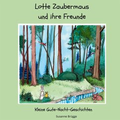 Cover Lotte Zaubermaus und ihre Freunde (eBook, ePUB)