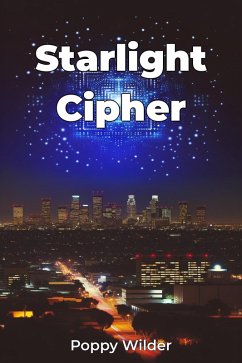 Starlight Cipher (eBook, ePUB) - Poppy Wilder