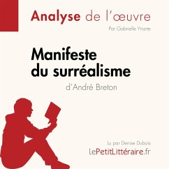 Manifeste du surréalisme d'André Breton (Analyse de l'oeuvre) (MP3-Download) - lePetitLitteraire; Yriarte,Gabrielle; Carrein,Kelly