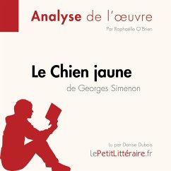 Le Chien jaune de Georges Simenon (Analyse de l'oeuvre) (MP3-Download) - lePetitLitteraire; Raphaëlle