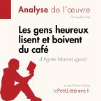 Les gens heureux lisent et boivent du café d'Agnès Martin-Lugand (Fiche de lecture) (MP3-Download)
