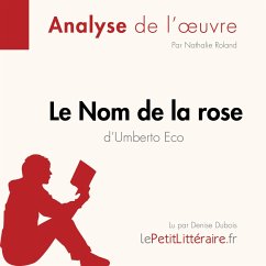 Le Nom de la rose d'Umberto Eco (Fiche de lecture) (MP3-Download) - lePetitLitteraire; Roland,Nathalie