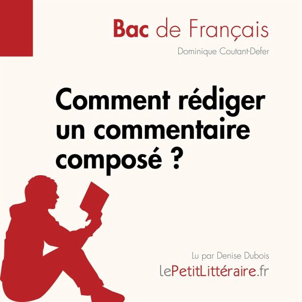 Comment rédiger un commentaire composé? (Bac de français) (MP3-Download) Comment rédiger un commentaire composé? (Bac de français) (MP3-Download)