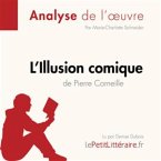 L'Illusion comique de Pierre Corneille (Analyse de l'oeuvre) (MP3-Download)