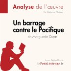Un barrage contre le Pacifique de Marguerite Duras (Analyse de l'oeuvre) (MP3-Download)