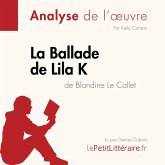 La Ballade de Lila K de Blandine Le Callet (Analyse de l'oeuvre) (MP3-Download) La Ballade de Lila K de Blandine Le Callet (Analyse de l'oeuvre) (MP3-Download)
