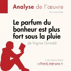 Le parfum du bonheur est plus fort sous la pluie de Virginie Grimaldi (Analyse de l'oeuvre) (MP3-Download)