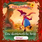 Mats und Mathilde 2. Eine abenteuerliche Reise (MP3-Download)