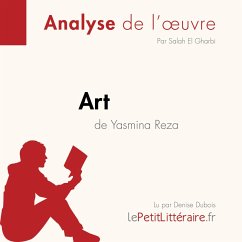 Art de Yasmina Reza (Fiche de lecture) (MP3-Download) - lePetitLitteraire; El Gharbi, Salah