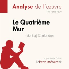 Le Quatrième Mur de Sorj Chalandon (Fiche de lecture) (MP3-Download) - lePetitLitteraire; Fleury,Agnès