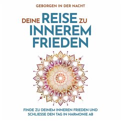 Geborgen in der Nacht: Deine Reise zu innerem Frieden (MP3-Download) - Kempermann, Raphael