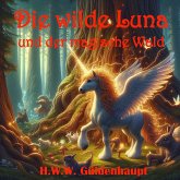 Die wilde Luna und der magische Wald (MP3-Download) Die wilde Luna und der magische Wald (MP3-Download)