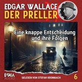 Eine knappe Entscheidung und ihre Folgen (MP3-Download) Eine knappe Entscheidung und ihre Folgen (MP3-Download)