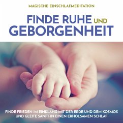 Magische Einschlafmeditation: Finde Ruhe und Geborgenheit (MP3-Download) - Kempermann, Raphael